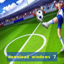 download windows 7 32 bits iso